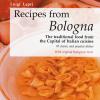 Recipes from Bologna. The traditional food from the Capital of Italian cuisine
