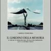 Il Giardino Della Memoria. Un Progetto Per Ricordare, Falcone E Borsellino, Le Vittime Di Mafia