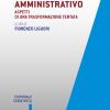 Il Problema Amministrativo. Aspetti Di Una Trasformazione Tentata