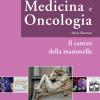 Medicina e oncologia. Storia illustrata. Vol. 8