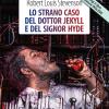 Lo Strano Caso Del Dottor Jekyll E Del Signor Hyde-the Strange Case Of Dr Jekyll And Mr Hyde. Ediz. Bilingue. Con Segnalibro