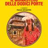 Il Monastero Delle Dodici Porte. I Casi Di Paolo Arcantes. Vol. 11
