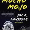 Mucho Mojo: A Hap And Leonard Novel (2)