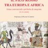 Il Filo Rosso Tra Europa E Africa. Intese Commerciali E Politiche Di Conquista (xi-xv Secolo)