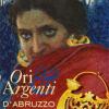 Ori e argenti d'Abruzzo dal Medioevo al XX secolo