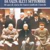 Da Yalta All'11 Settembre. 60 Anni Di Storia Che Hanno Cambiato Il Mondo