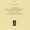 La Teoria Della Finanza Pubblica In Italia 1883-1946. Saggio Storico Sulla Scuola Italiana Di Economia Pubblica