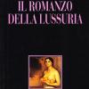 Il Romanzo Della Lussuria