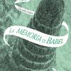 La Memoria Di Babel. L'attraversaspecchi. Vol. 3