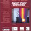 Indoor environment and preservation. Ambiente interno e conservazione. Climate control in museums and historic building