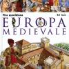 Europa Medievale. Vita Quotidiana. Scoprire La Storia