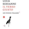 Il Verso Giusto. 100 Poesie Italiane
