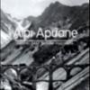 Alpi Apuane. Ricordo Delle Ferrovie Marmifere