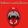 Indosso I Canini Da Sera