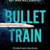 Bullet train: now a major film