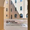 Un Palazzo Per La Cultura. Il Progetto Di Riqualificazione Dell'ex Ospedale Estense A Modena. Ediz. Illustrata