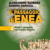 Il Passaggio Di Enea. Per Le Scuole Superiori. Con E-book. Con Espansione Online. Vol. 2
