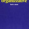 Emergenze organizzative. Testi e storie