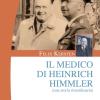 Felix Kersten. Il Medico Di Heinrich Himmler (una Storia Straordinaria)