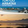 Tortol Arbatax. Sardegna Orientale. Ediz. Inglese