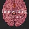 Immortality: a love story: the new york times bestselling tale of mystery, romance and cadavers