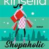 Shopaholic. Die Schnppchenjgerin: Ein Shopaholic-roman 1
