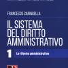 Il Sistema Del Diritto Amministrativo. Vol. 1