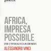 Africa, Impresa Possibile. Sfide E Potenzialit Di Un Continente