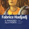 Il Paradiso Alla Porta. Saggio Su Una Gioia Scomoda