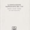 La Rivoluzione Napoletana Del 1799. Biografie, Racconti, Ricerche
