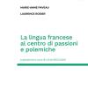 La Lingua Francese Al Centro Di Passioni E Polemiche