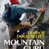 Mountain Guru. La Vita Di Doug Scott