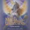 La Magia Degli Unicorni. Carte Oracolo. Con 44 Carte Illustrate