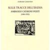 Sulle Tracce Dell'eresia. Ambrogio Catarino Politi (1484-1553)