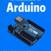 Il Manuale Di Arduino. Guida Completa