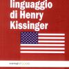 Il Linguaggio Di Henry Kissinger