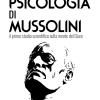 La Psicologia Di Mussolini