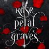 Rose petal graves. Il clan perduto. Vol. 1