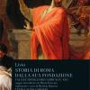 Storia Di Roma Dalla Sua Fondazione. Testo Latino A Fronte. Vol. 13