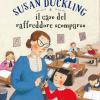 Susan Duckling E Il Caso Del Raffreddore Scomparso
