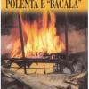 Polenta E bacal