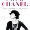 Coco Chanel. Una donna del nostro tempo