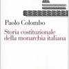 Storia Costituzionale Della Monarchia Italiana