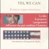 Yes, We Can. Il Nuovo Sogno Americano