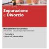 Separazione E Divorzio. Manuale Teorico-pratico Con Ampia Casistica Giurisprudenziale. Con Ebook