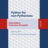 Python For Non-pythonians. How To Win Over Programming Languages. Con Contenuto Digitale Per Download E Accesso On Line