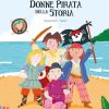 Daniela E Le Donne Pirata Della Storia. Ediz. A Colori