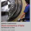 Storia Economica D'italia. Dall'ottocento Al 2020. Nuova Ediz.