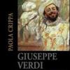 Giuseppe Verdi. Il Melodramma Italiano E La Sua Estetica Nell'800. Con 2 Cd Audio