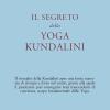 Il Segreto Dello Yoga Kundalini